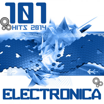 Various Artists - Electronica 101 Hits 2014