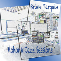 Brian Tarquin - Mohonk Jazz Sessions