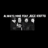 Playmate - Always Mine (feat. Juge Kiuttu)