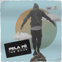 Ian Silva - Pela Fé