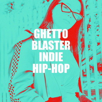 Top Rap Beats, Hip Hop Artists United, Hip Hop Club - Ghetto Blaster Indie Hip-Hop