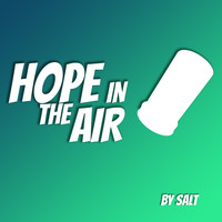 Salt - Hope in the Air