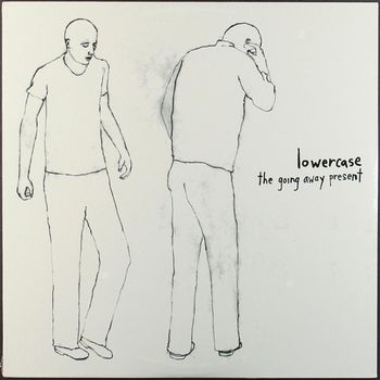 Lowercase - The Going Away Present