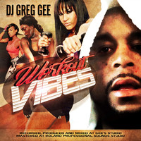 DJ Greg Gee - Work out Vibes