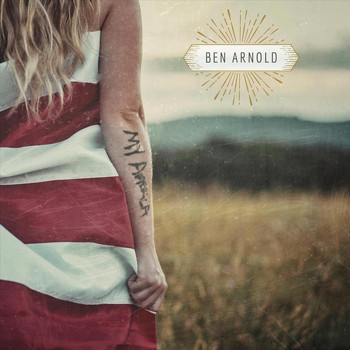 Ben Arnold - My America