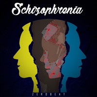 Zerobeat - Schizophrenia