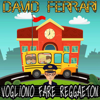 David Ferrari - Vogliono Fare Reggaeton (Explicit)
