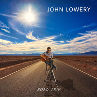 John Lowery - Road Trip