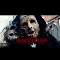 Bronx - Ante Up (Explicit)