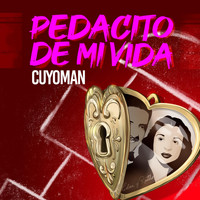 Cuyoman - Pedacito de Mi Vida (feat. Tita Print & Santipianoman)