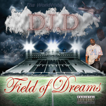 DJD - Field of Dreams (Explicit)