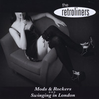 The Retroliners - Mods & Rockers: Swinging in London