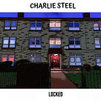 Charlie Steel - Locked