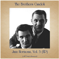 The Brothers Candoli - Jazz Horizons, Vol. 3 (EP) (All Tracks Remastered)
