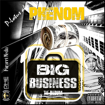 Phenom - Big Business (Explicit)