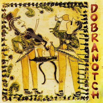 Dobranotch - Dobranotch
