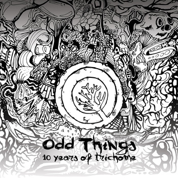 Various Artists - Odd Things: 10 Years of Trichome