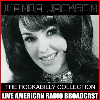 Wanda Jackson - The Rockabilly Collection, Vol. 9