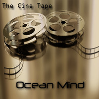 Ocean Mind - The Cine Tape