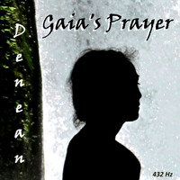 Denean - Gaia's Prayer