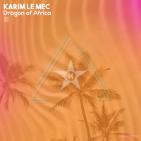 Karim Le Mec - Dragon of Africa