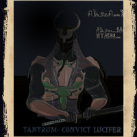 Tantrum - Convict Lucifer (Explicit)