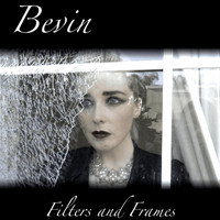 Bevin - Filters and Frames (Explicit)