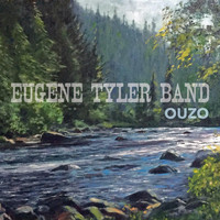Eugene Tyler Band - Ouzo
