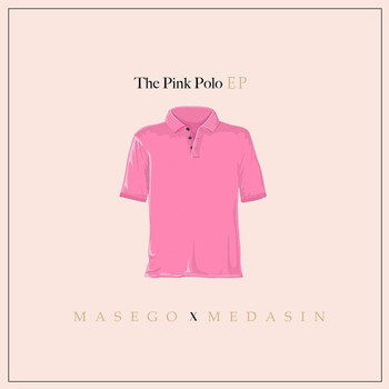 Masego and Medasin - The Pink Polo EP