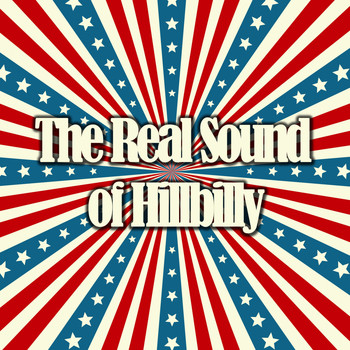Various Artists - The Real Sound of Hillbilly
