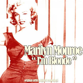 Marilyn Monroe - I'm Blonde (Original Recordings)