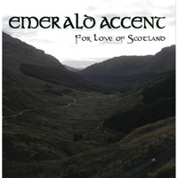 Emerald Accent - For Love of Scotland