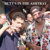 Rotgut - Butt's in the Ashtray (Explicit)