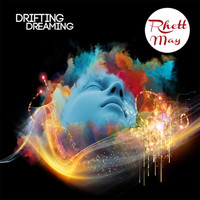 Rhett May - Drifting Dreaming