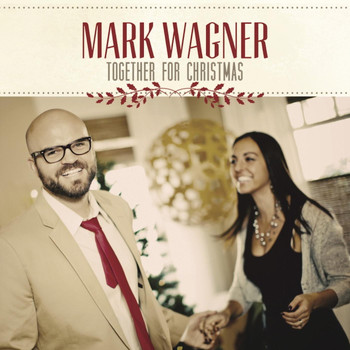 Mark Wagner - Together for Christmas
