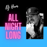 DJ Hum - All Night Long