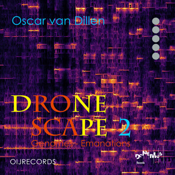 Oscar van Dillen - Dronescape 2 (Genomes - Emanations)