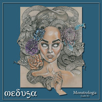 Medusa - Monstrologia (Lado A) (Explicit)