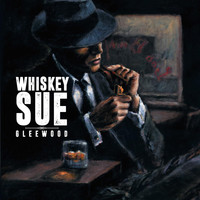 Gleewood - Whiskey Sue