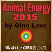 Gino Love - Animal Energy 2015