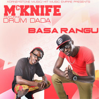 McKnife - Basa Rangu (feat. Drum Dada)