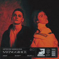 Aspyer featuring Madison Rose - Saving Grace