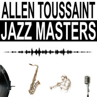Allen Toussaint - Jazz Masters