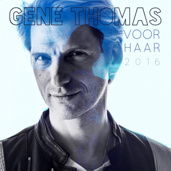 Gene Thomas - Voor Haar 2016