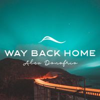 Alex Donofrio - Way Back Home