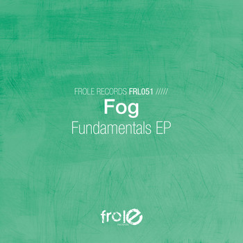 Fog - Fundamentals EP