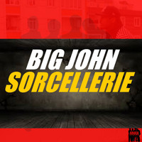 Big John - Sorcellerie