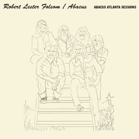 Robert Lester Folsom - Abacus Atlanta Sessions