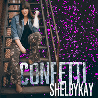 Shelbykay - Confetti