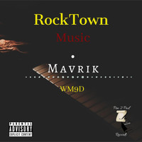 MAVRIK - WM9D (What my 9 did) (Explicit)